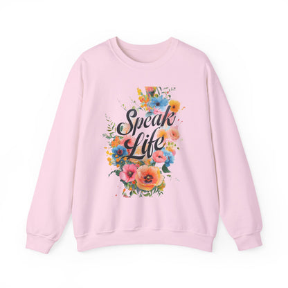Floral Inspirational Sweatshirt: Speak Life Crewneck for Cozy Days, Motivational Gift, Spring Fashion, Unisex Style