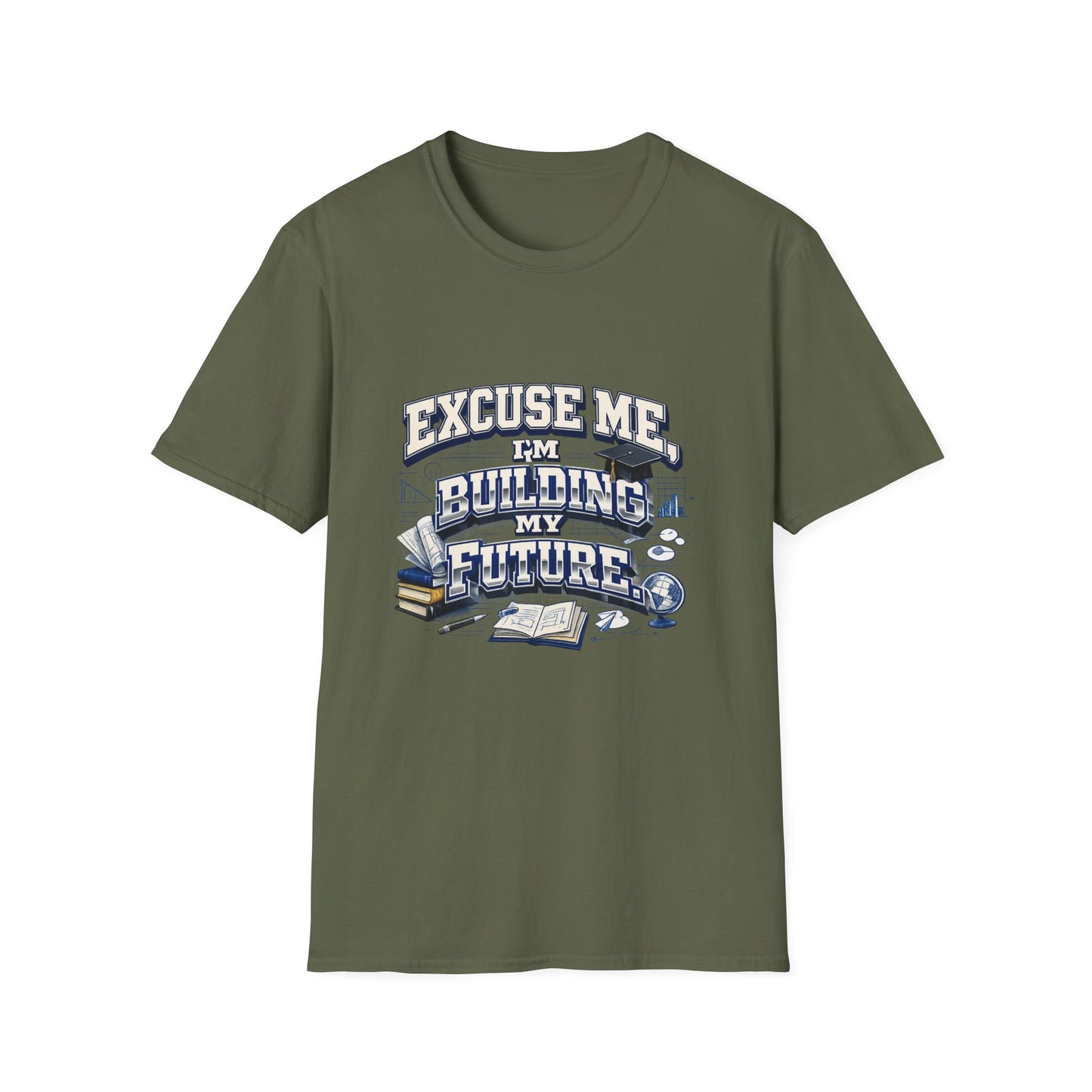 Building My Future T-Shirt — "Excuse Me I'm Building My Future" Motivational Tee