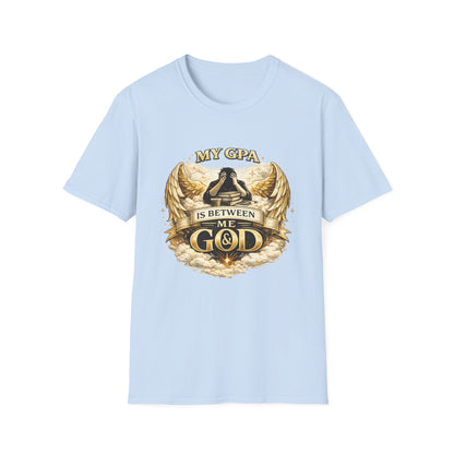 My GPA Is Between Me and God T-Shirt | Funny College Student Tee