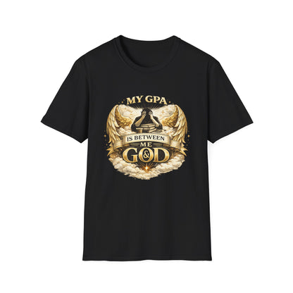 My GPA Is Between Me and God T-Shirt | Funny College Student Tee
