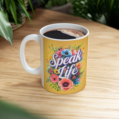 Floral Inspirational Ceramic Mug - Speak Life, Motivational Gift, Coffee Cup, Home Decor, Mother's Day, Birthday