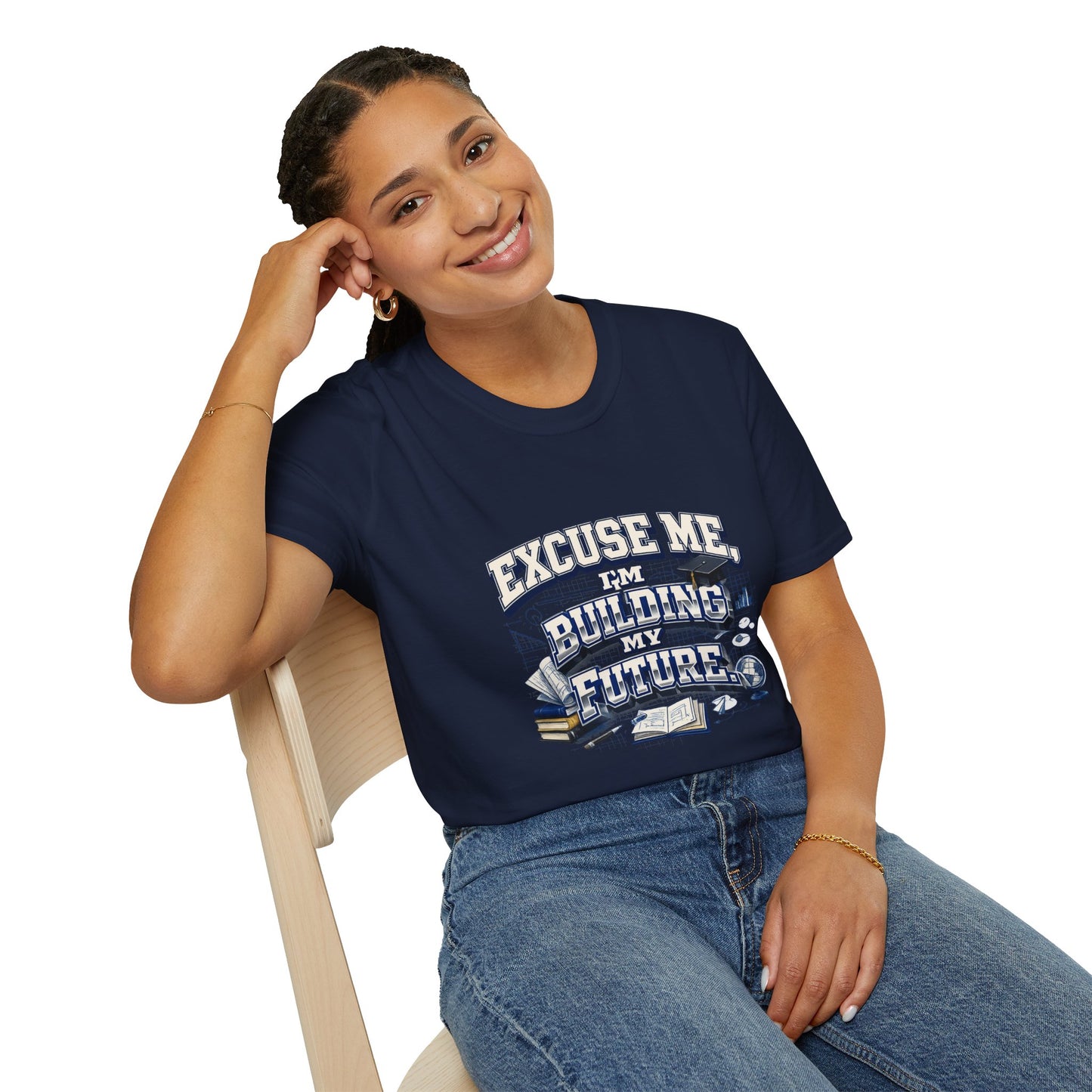 Building My Future T-Shirt — "Excuse Me I'm Building My Future" Motivational Tee